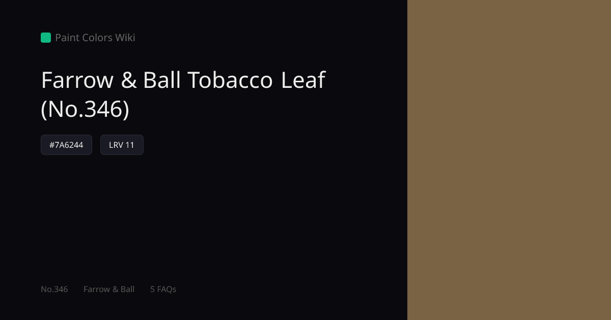 Farrow & Ball Tobacco Leaf (No.346) — HEX, LRV & Color Info | Paint ...